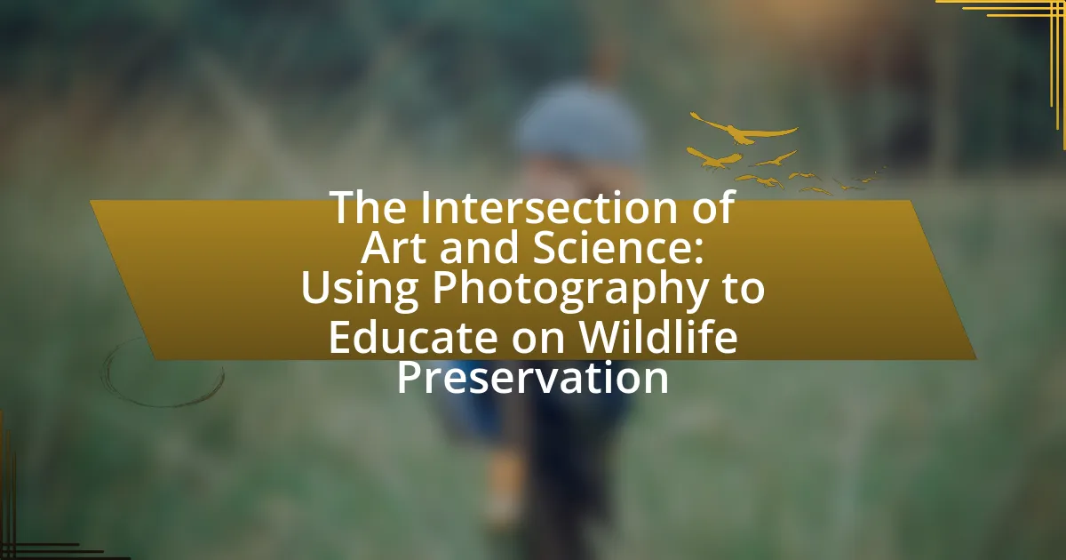 The Intersection of Art and Science: Using Photography to Educate on Wildlife Preservation