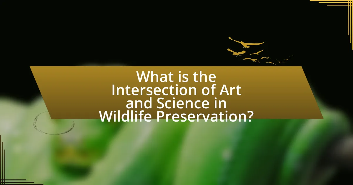 What is the Intersection of Art and Science in Wildlife Preservation?